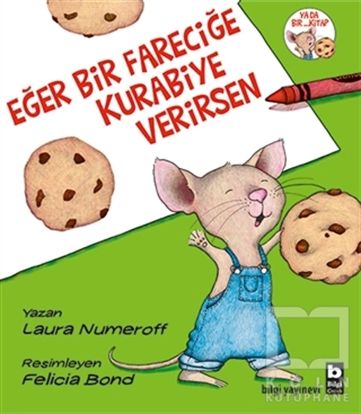 Laura NumeroffRoman-ÖyküEğer Bir Fareciğe Kurabiye Verirsen