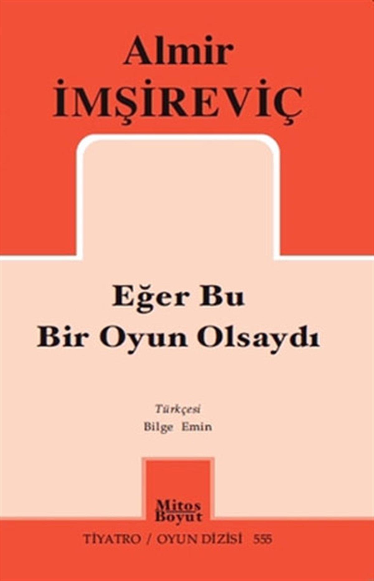 Bilge EminDünya OyunlarıEğer Bu Bir Oyun Olsaydı