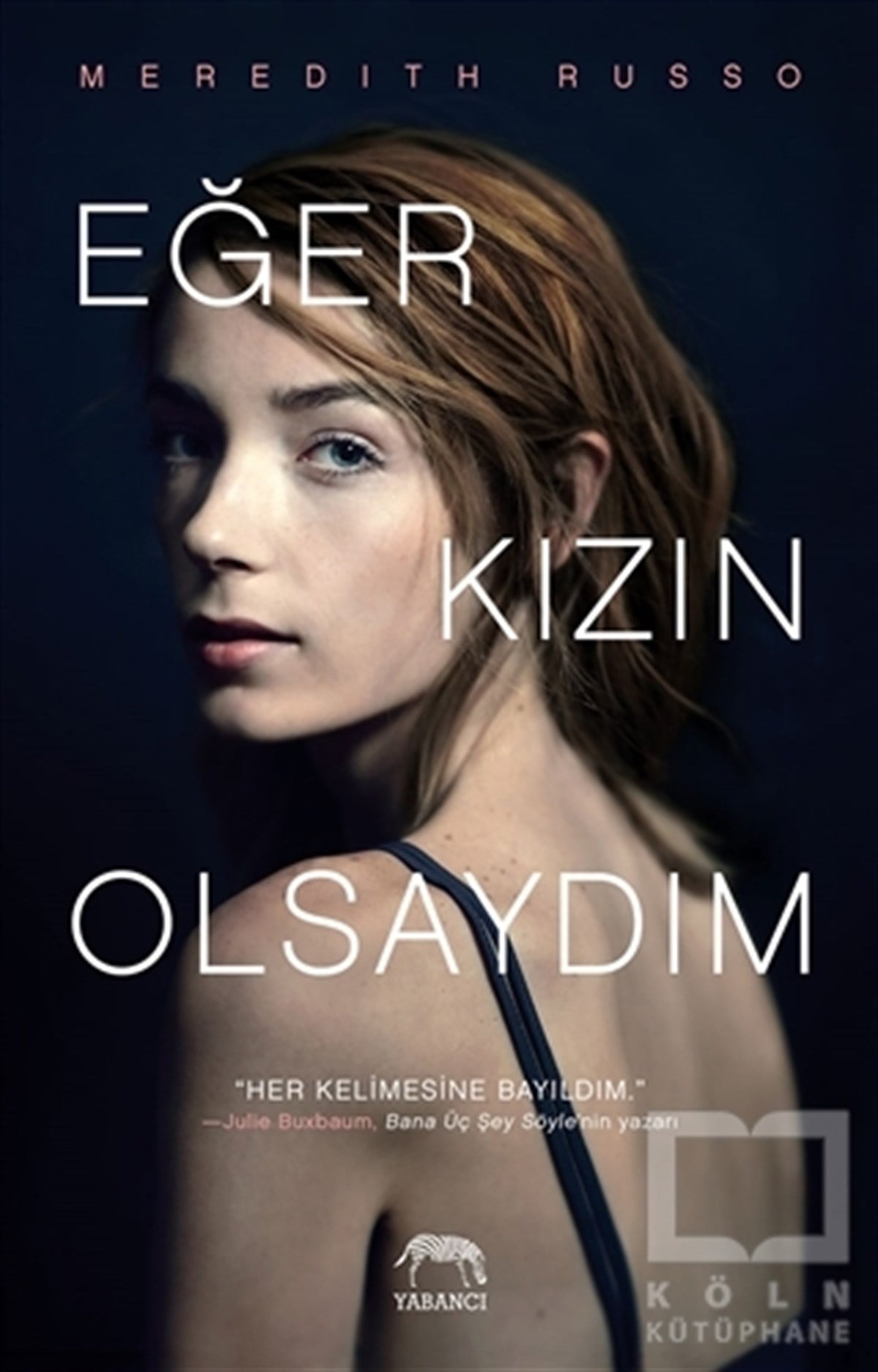 Meredith RussoTürkçe RomanlarEğer Kızın Olsaydım