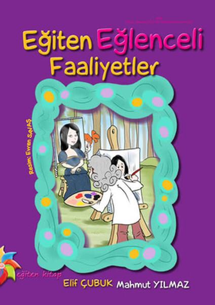 Elif ÇubukEtkinlik KitaplarıEğiten Eğlenceli Faaliyetler