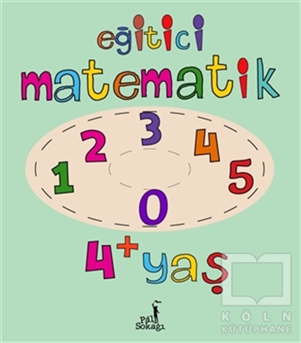 KolektifEtkinlik KitaplarıEğitici Matematik 4+ Yaş