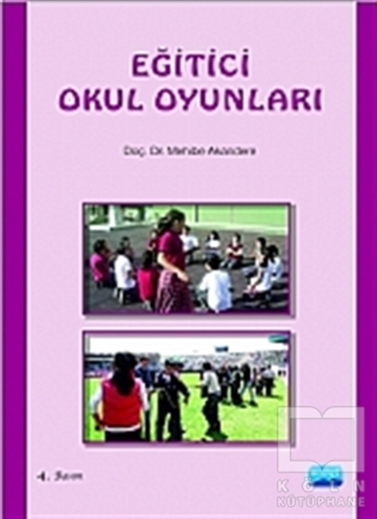 Mehibe AkandereDiğerEğitici Okul Oyunları