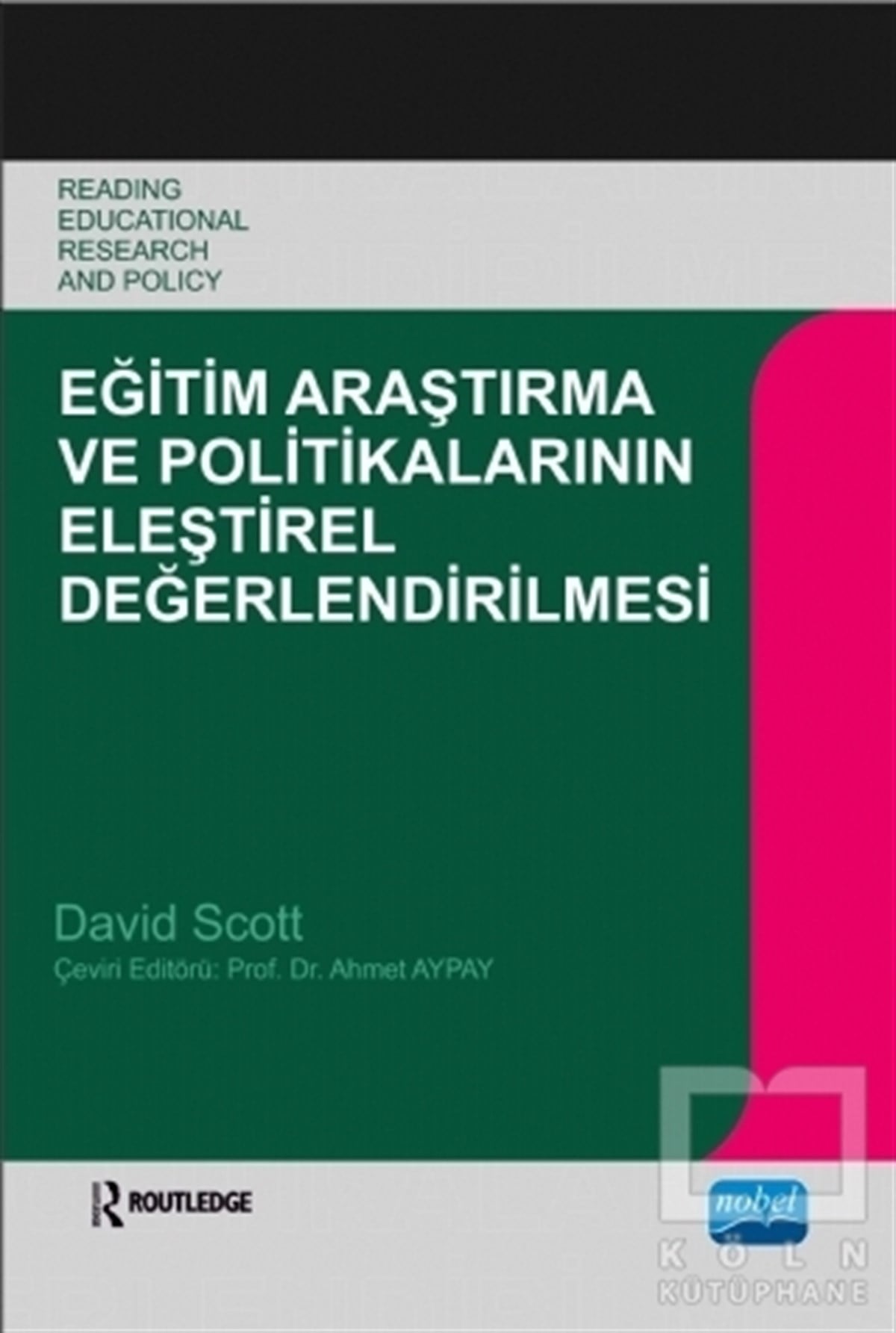 David ScottAkademikEğitim Araştırma ve Politikalarının Eleştirel Değerlendirilmesi