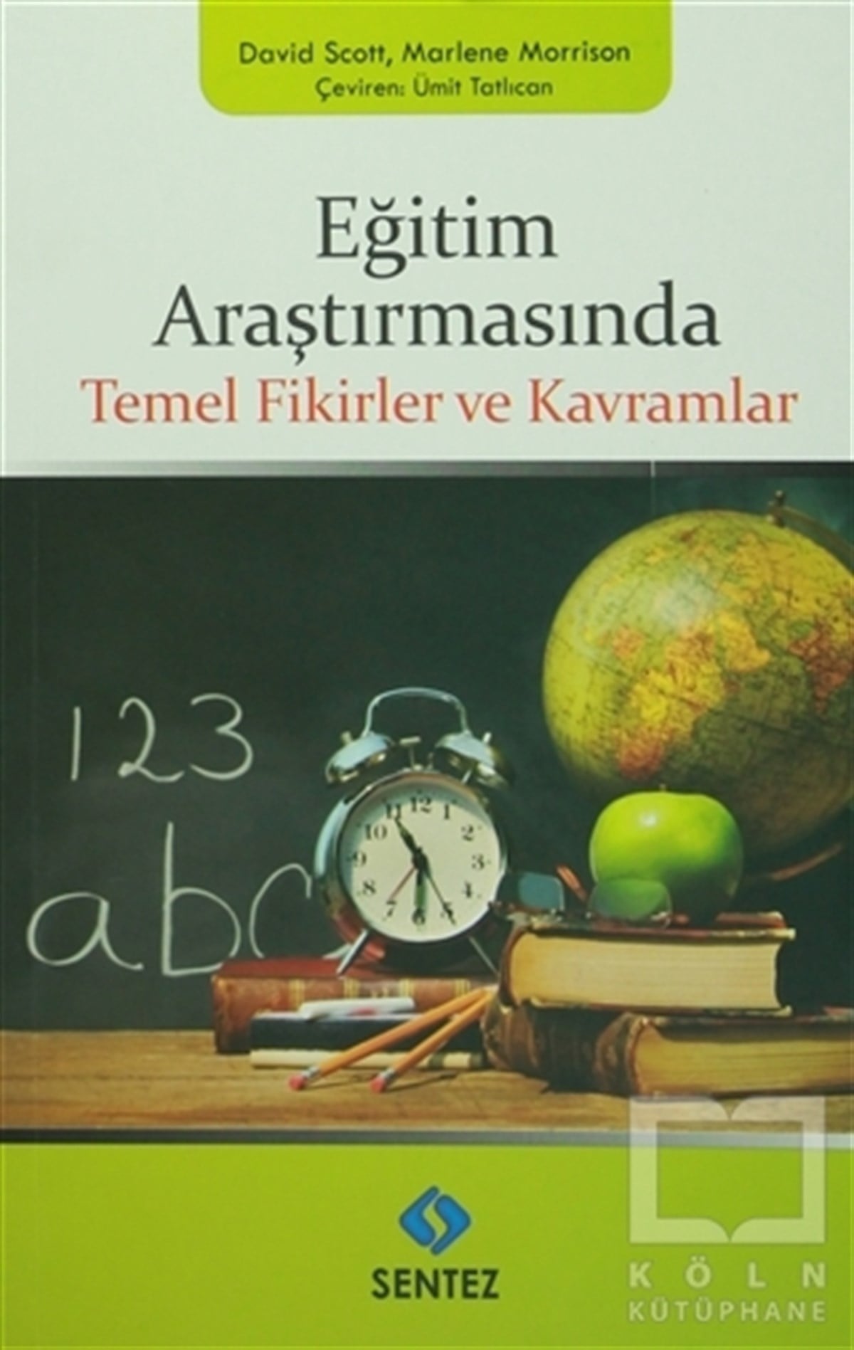 David ScottDiğerEğitim Araştırmasında Temel Fikirler ve Kavramlar