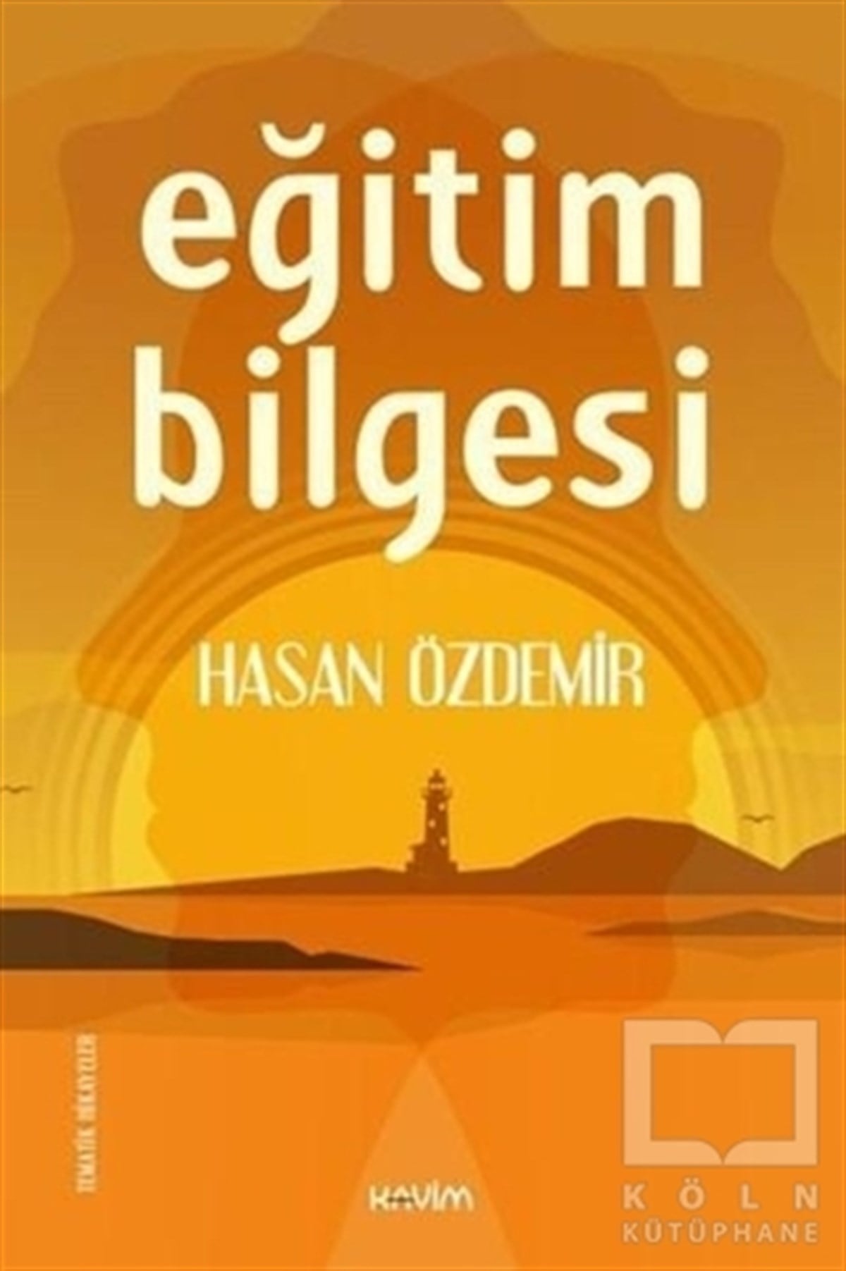 Hasan ÖzdemirÖyküEğitim Bilgesi