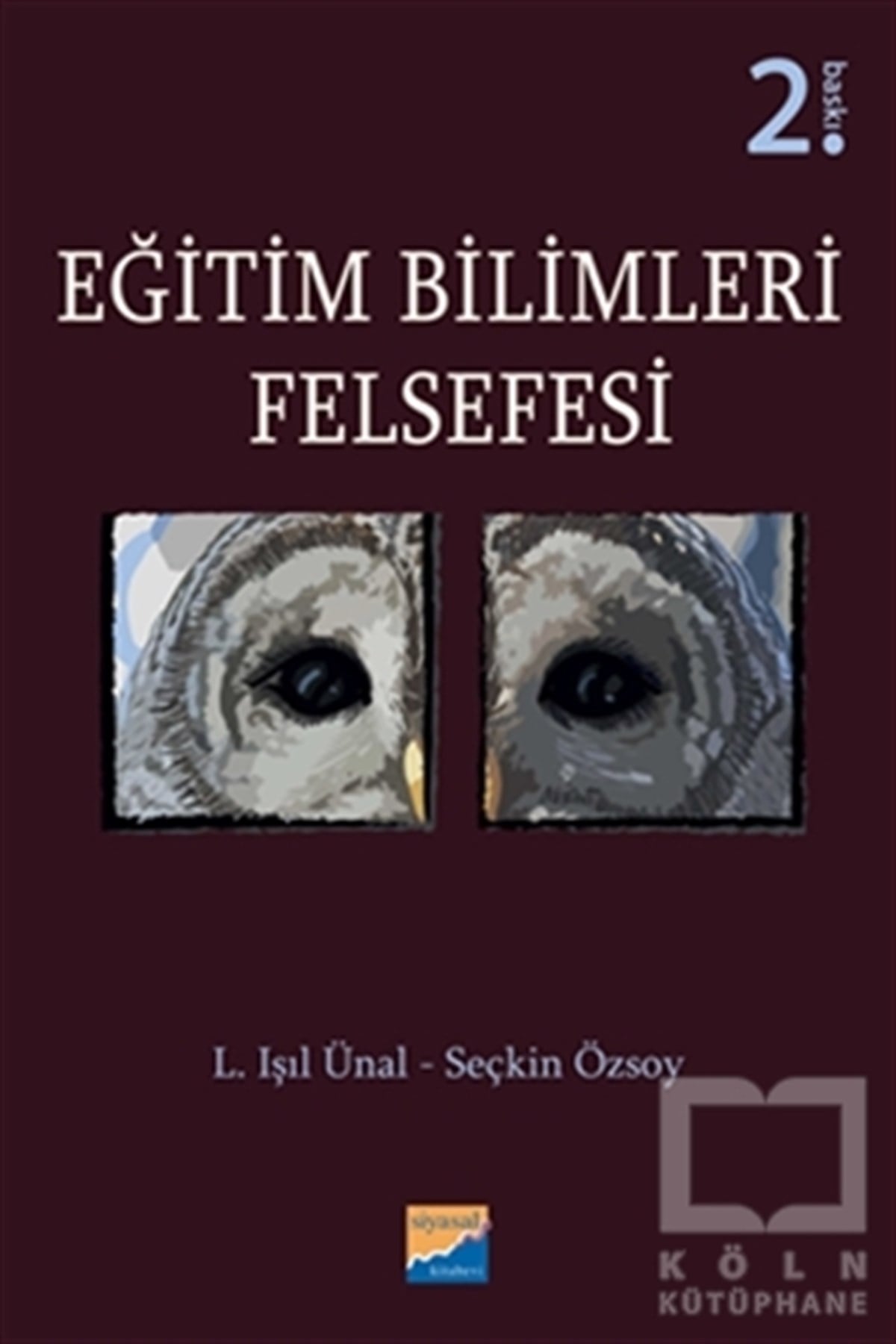 L. Işıl ÜnalDiğerEğitim Bilimleri Felsefesi