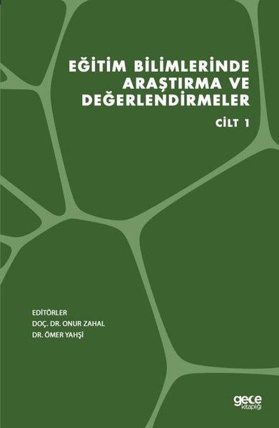 KolektifInceleme - KuramEğitim Bilimlerinde Araştırma ve Değerlendirmeler - Cilt 1