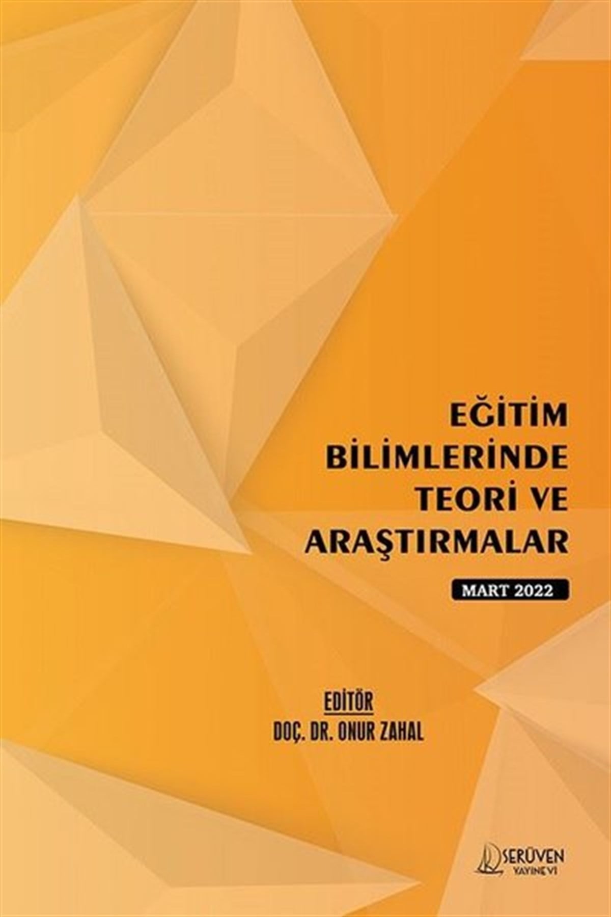 KolektifEğitimEğitim Bilimlerinde Teori ve Araştırmalar - Mart 2022