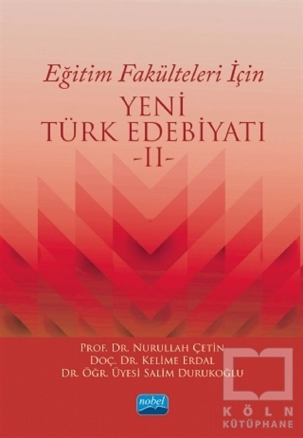 Nurullah ÇetinDiğerEğitim Fakülteleri İçin Yeni Türk Edebiyatı 2