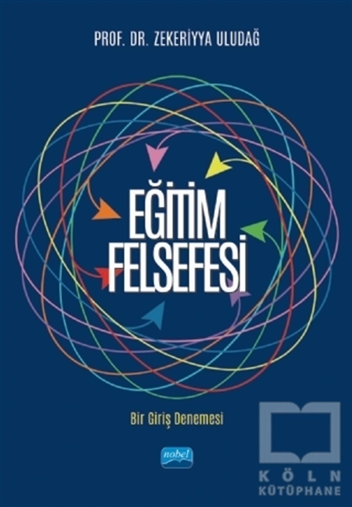 Zekeriyya UludağDiğerEğitim Felsefesi