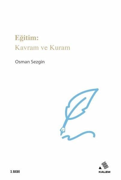 Osman SezginSosyal Bilimler - ÖgretmenlikEğitim: Kavram ve Kuram