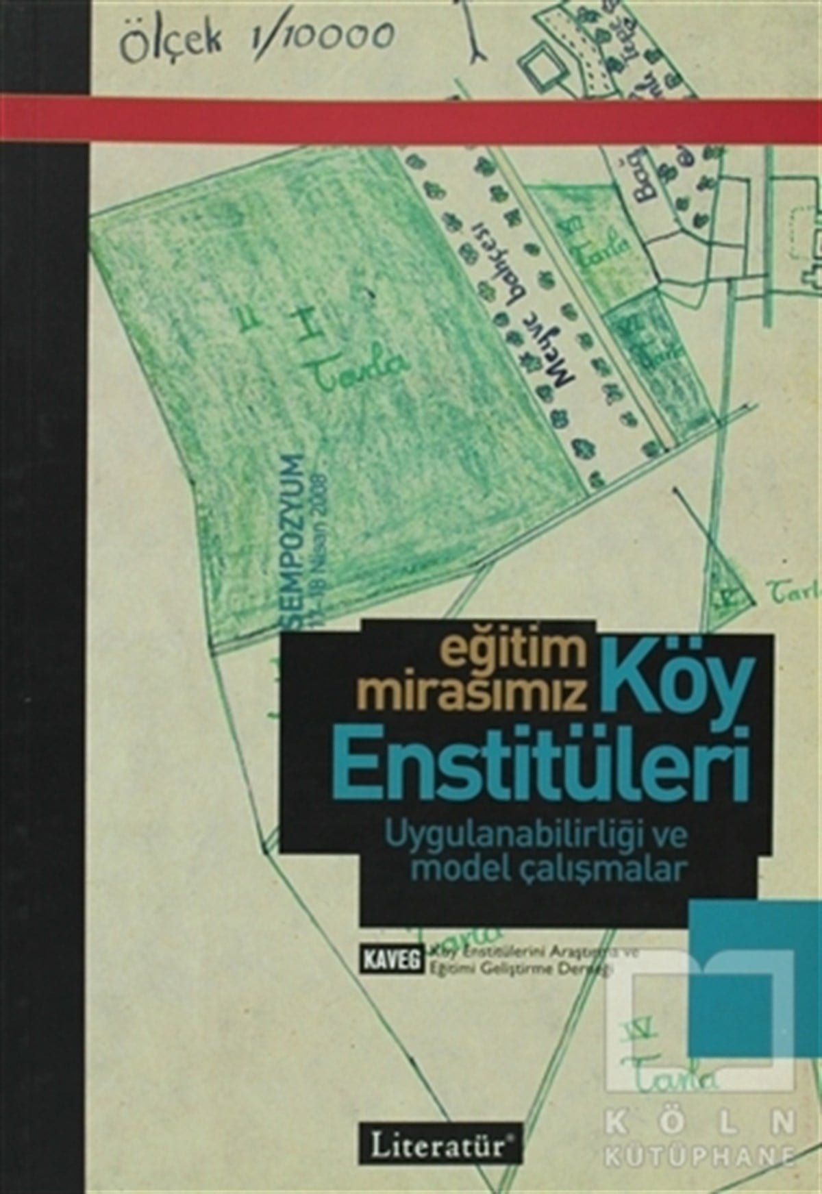 KolektifDiğerEğitim Mirasımız Köy Enstitüleri