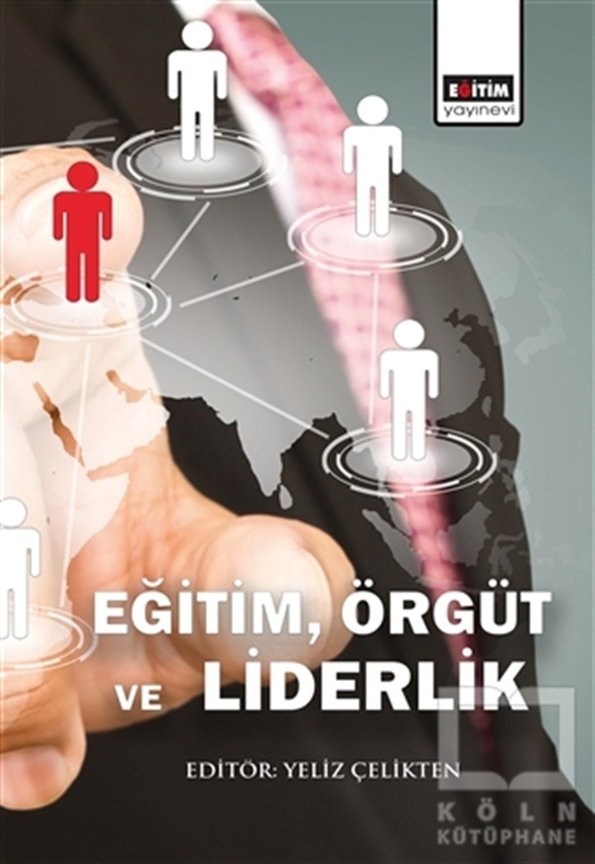 Yeliz ÇeliktenDiğerEğitim, Örgüt ve Liderlik