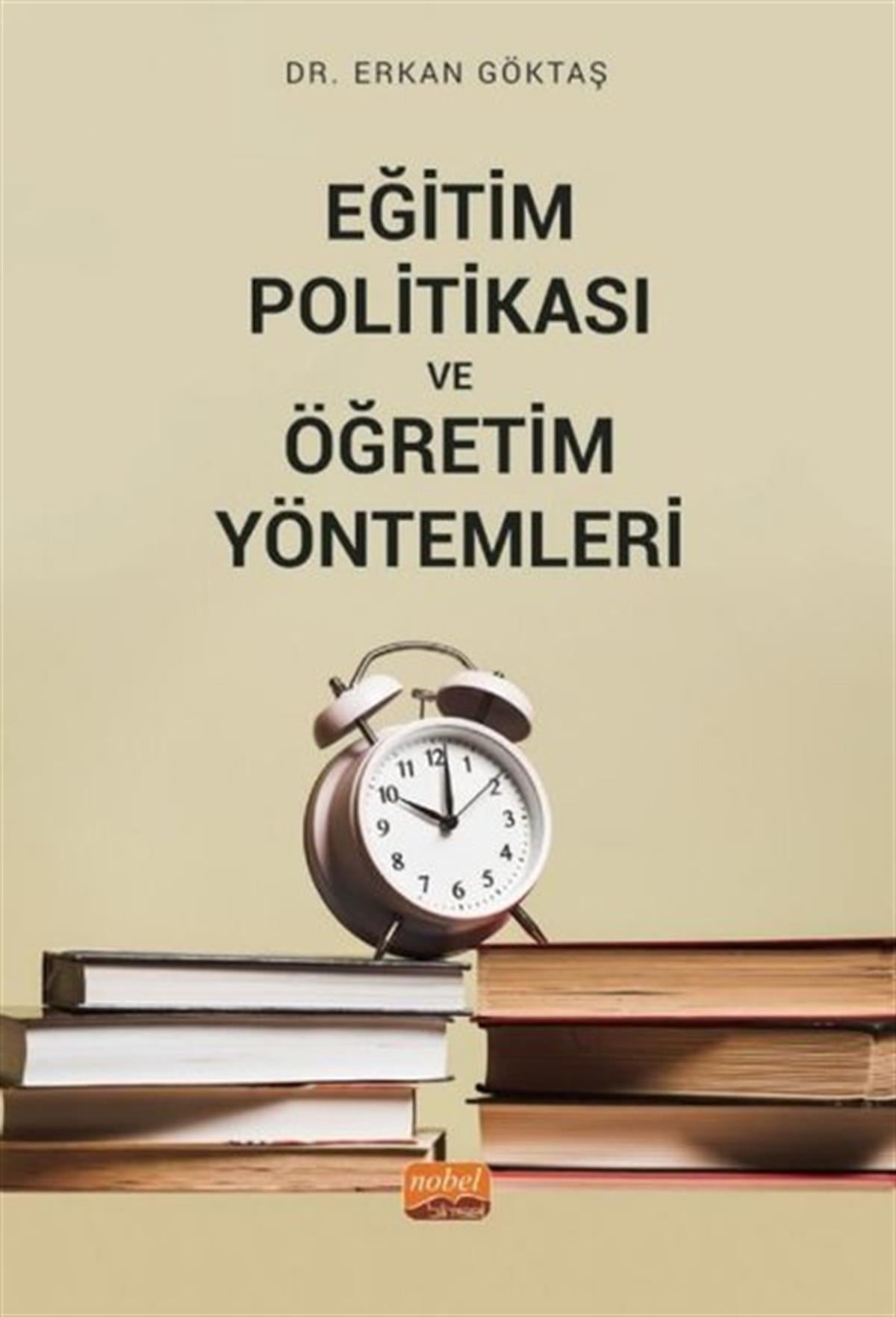 Erkan GöktaşDigerEğitim Politikası ve Öğretim Yöntemleri