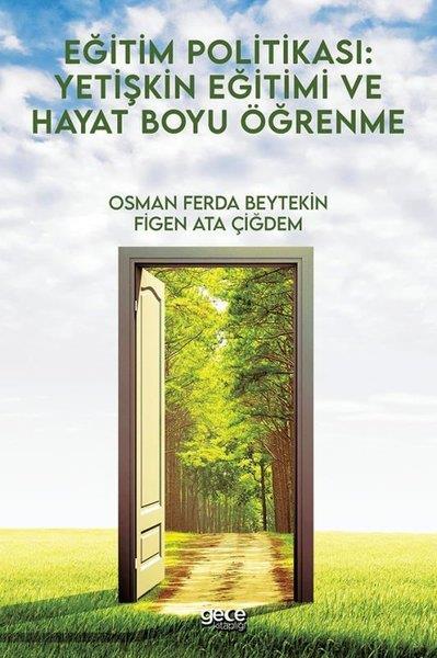 Figen Ata ÇiğdemEğitimEğitim Politikası: Yetişkin Eğitimi ve Hayat Boyu Öğrenme