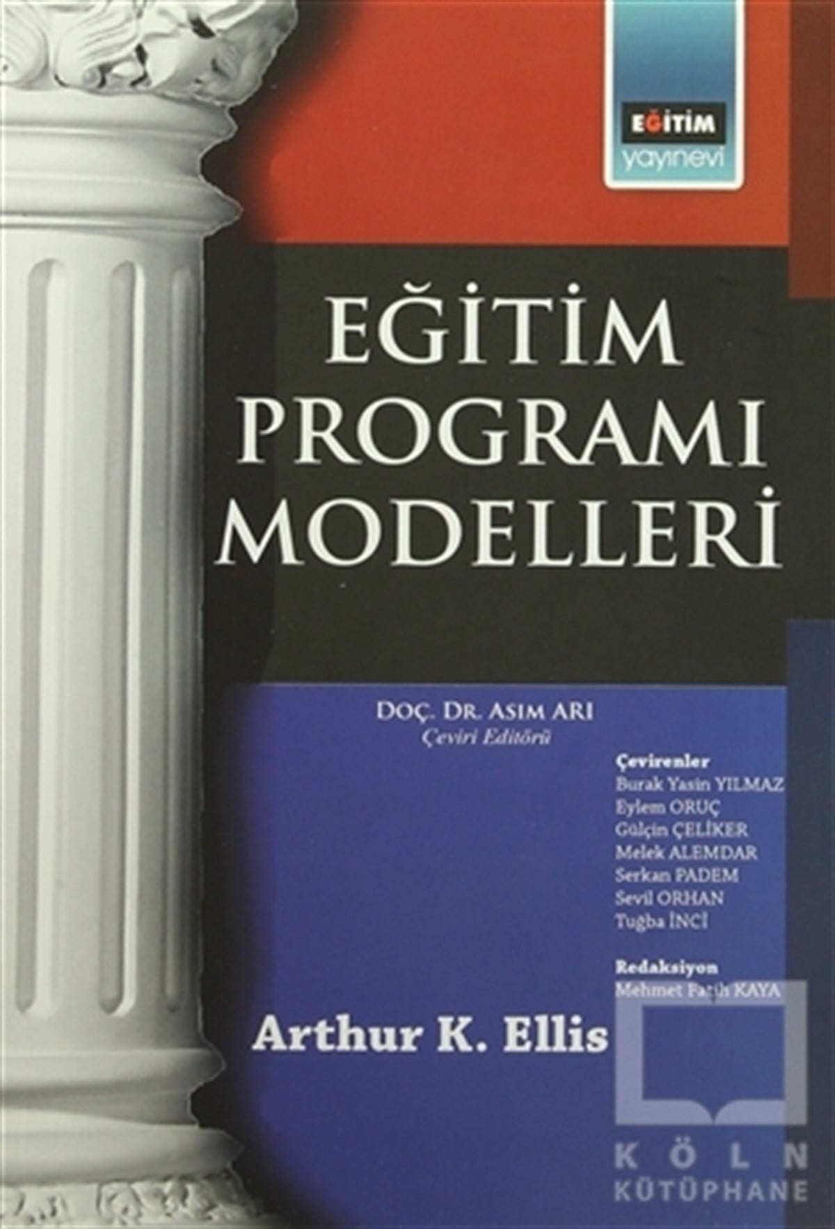 Arthur K. EllisEğitimEğitim Programı Modelleri