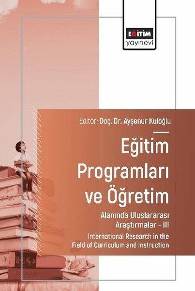 Çağıl DumankayaEğitimEğitim Programları ve Öğretim  Alanında Uluslararası Araştırmalar 3
