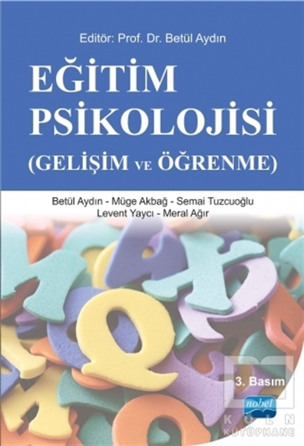 Betül AydınDiğerEğitim Psikolojisi (Gelişim ve Öğrenme)