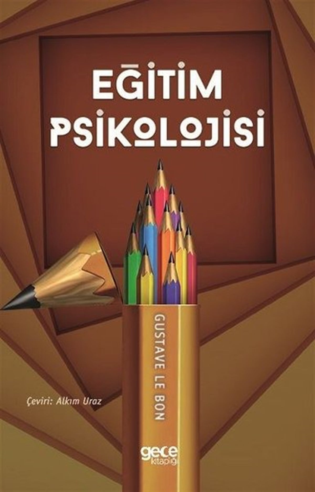 Gustave le BonPsikoloji BilimiEğitim Psikolojisi