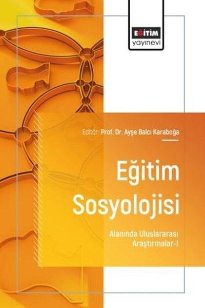 KolektifDigerEğitim Sosyolojisi Alanında Uluslararası Araştırmalar 1