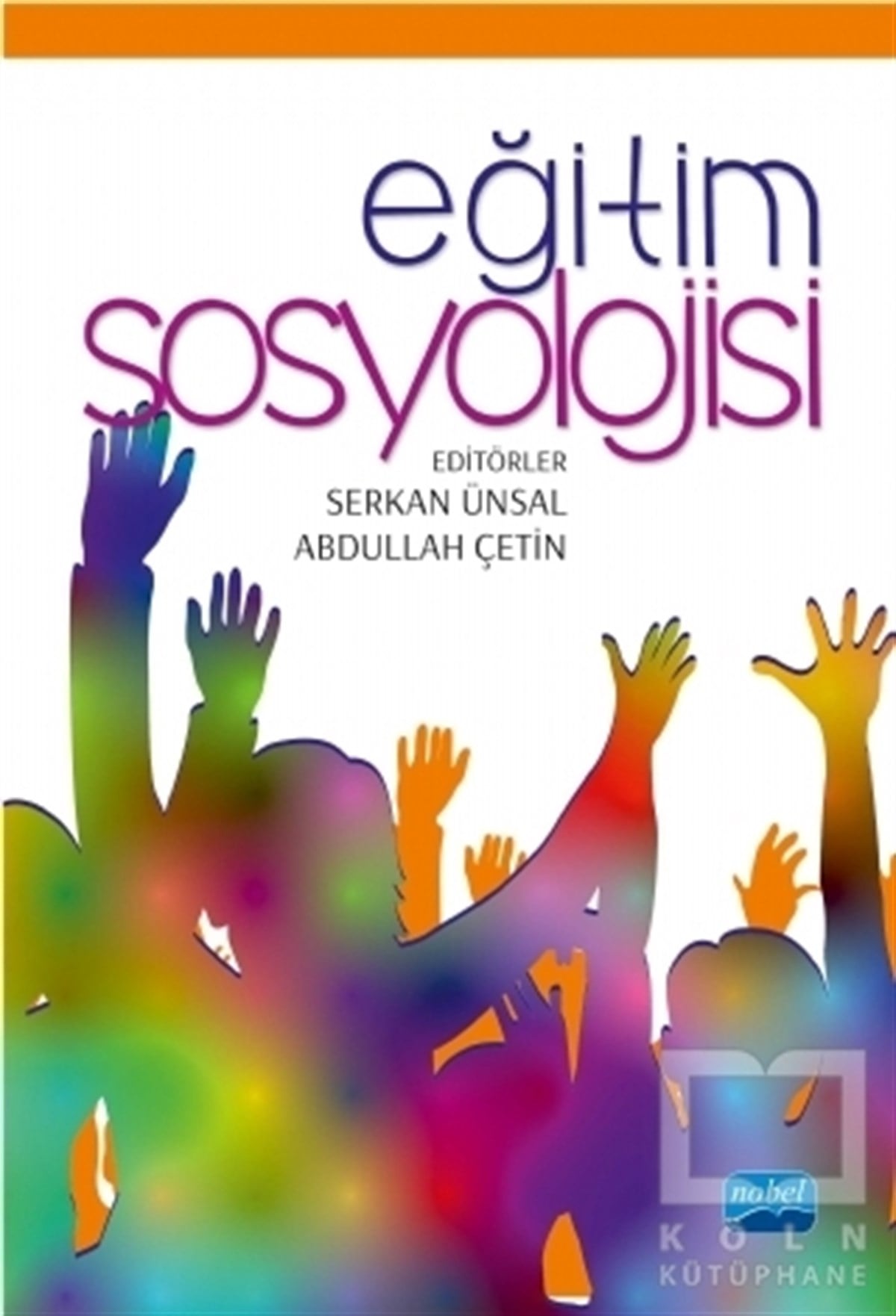 Abdullah ÇetinSosyolojiye GirişEğitim Sosyolojisi