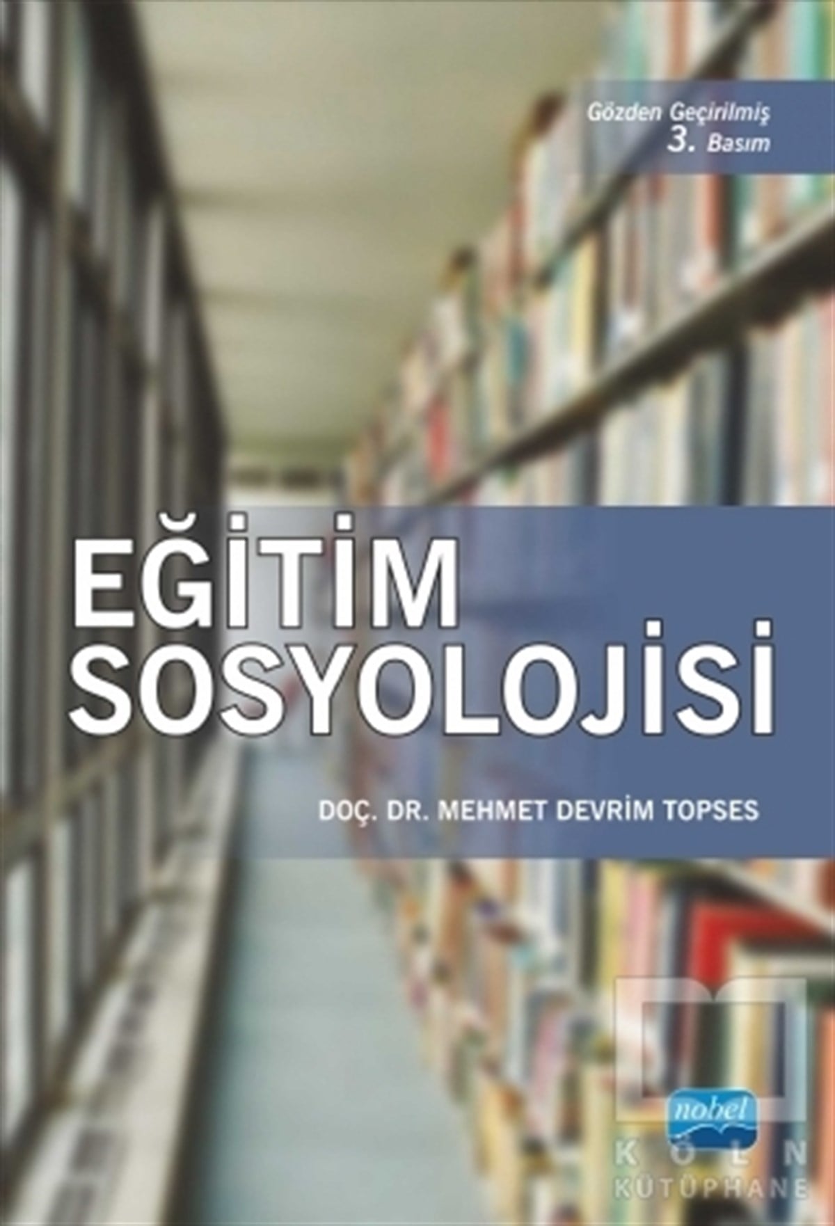 Mehmet Devrim TopsesDiğerEğitim Sosyolojisi
