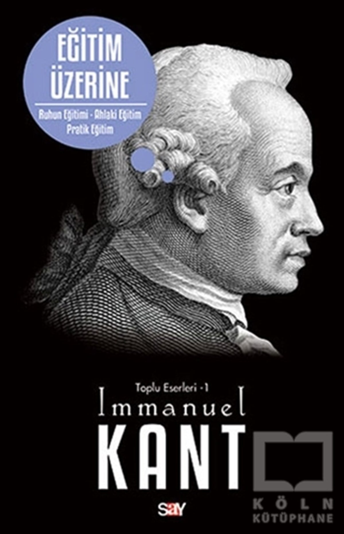 Immanuel KantDiğerEğitim Üzerine - Toplu Eserleri 1