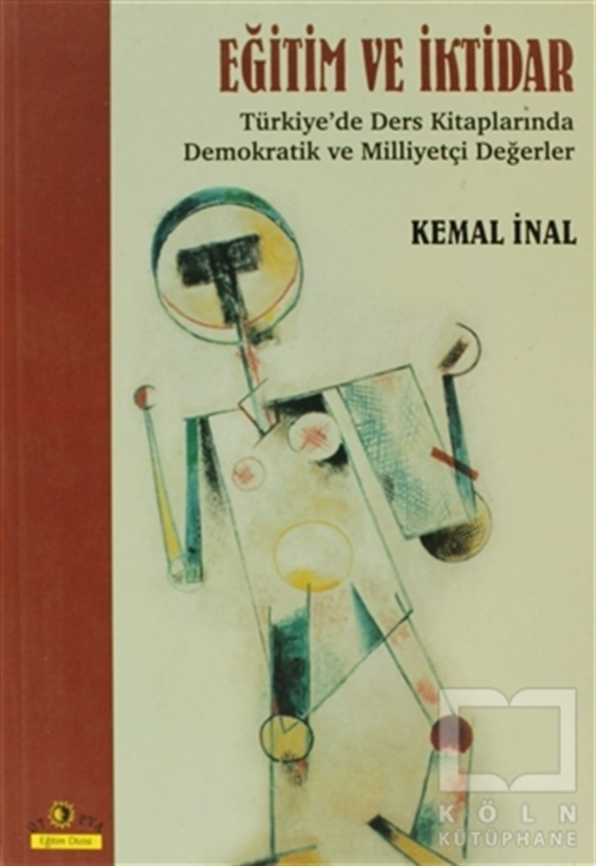 Kemal İnalDiğerEğitim ve İktidar