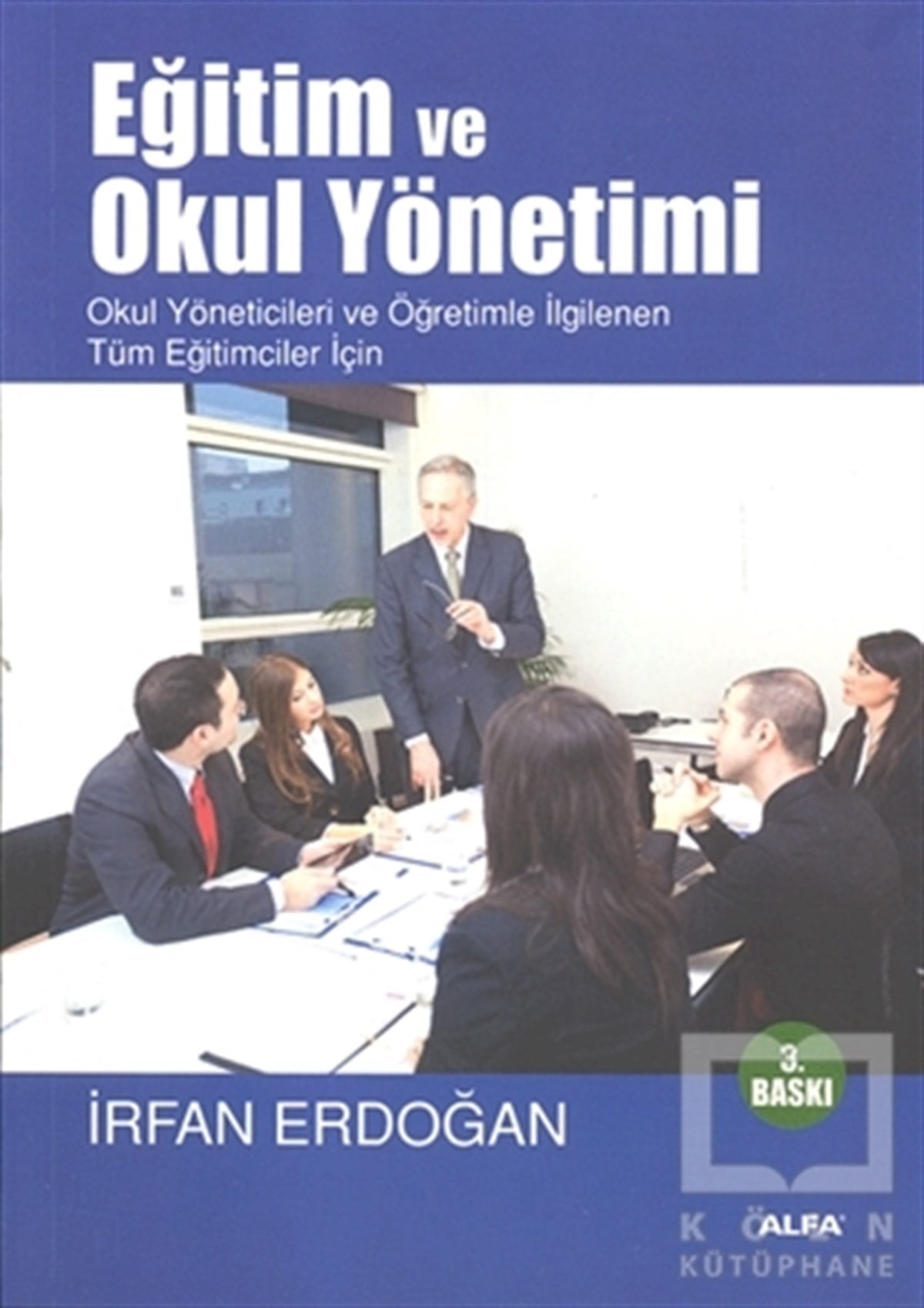 İrfan ErdoğanGenel KonularEğitim ve Okul Yönetimi