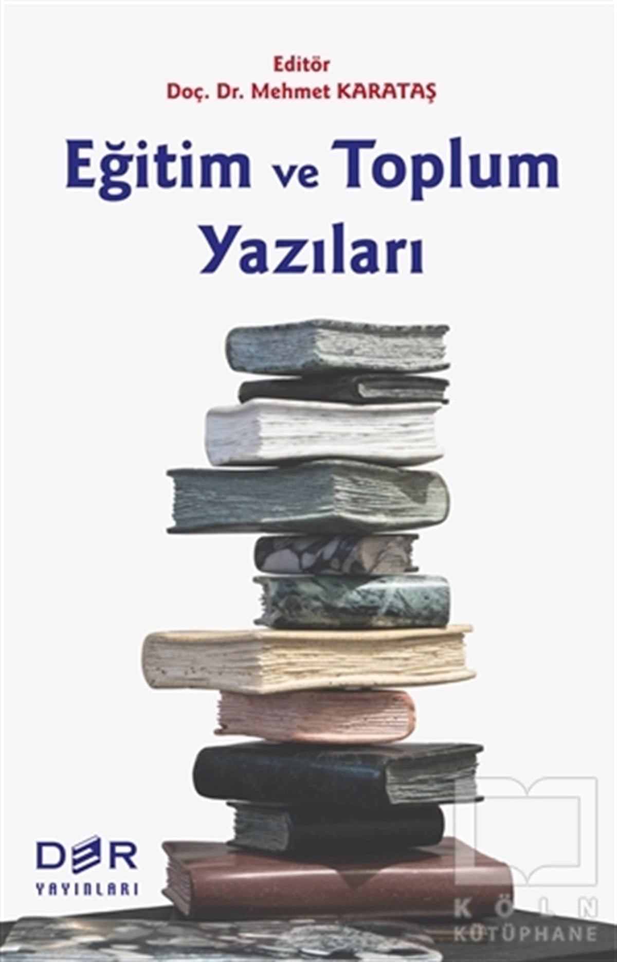 Mehmet KarataşDiğerEğitim ve Toplum Yazıları