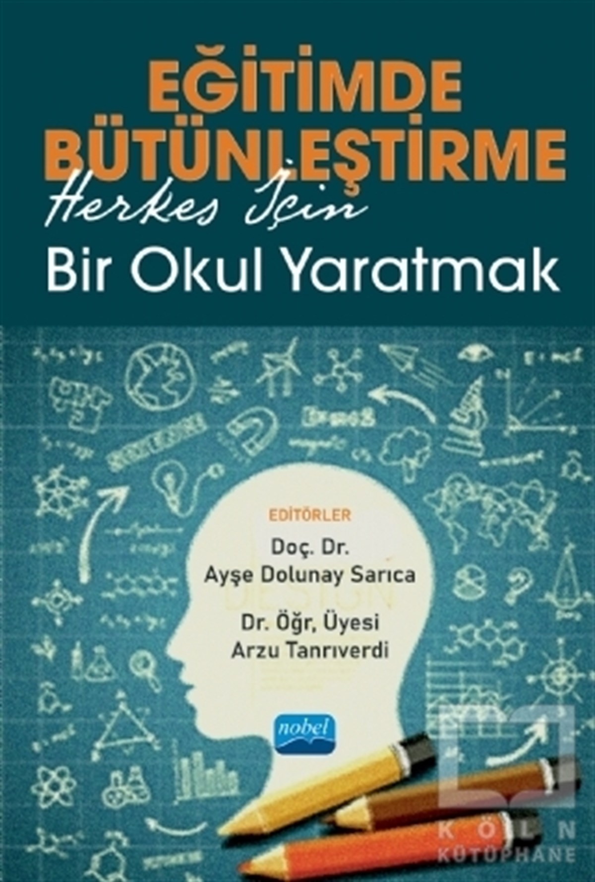 Ayşe Dolunay SarıcaDiğerEğitimde Bütünleştirme