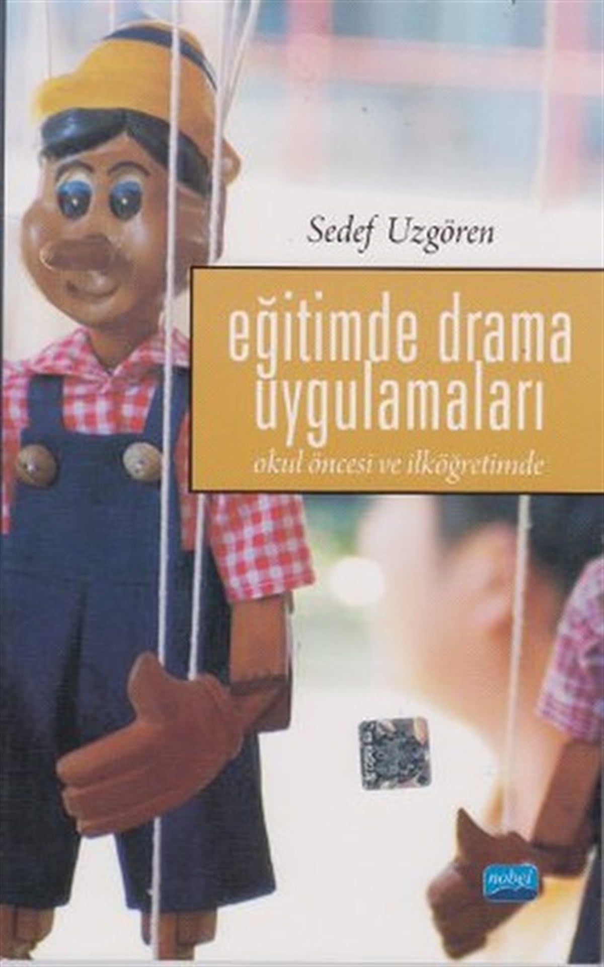 Pınar GülterEtkinlik KitaplarıEğitimde Drama Uygulamaları