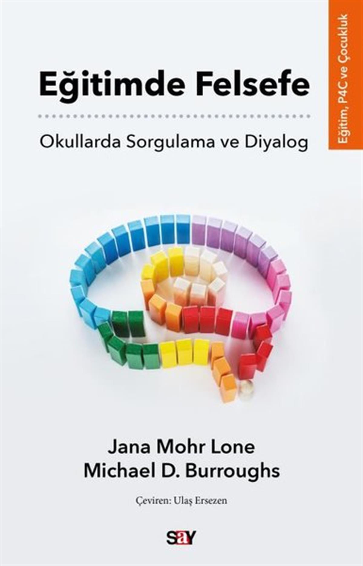 Jana Mohr LoneEğitimEğitimde Felsefe - Okullarda Sorgulama ve Diyalog