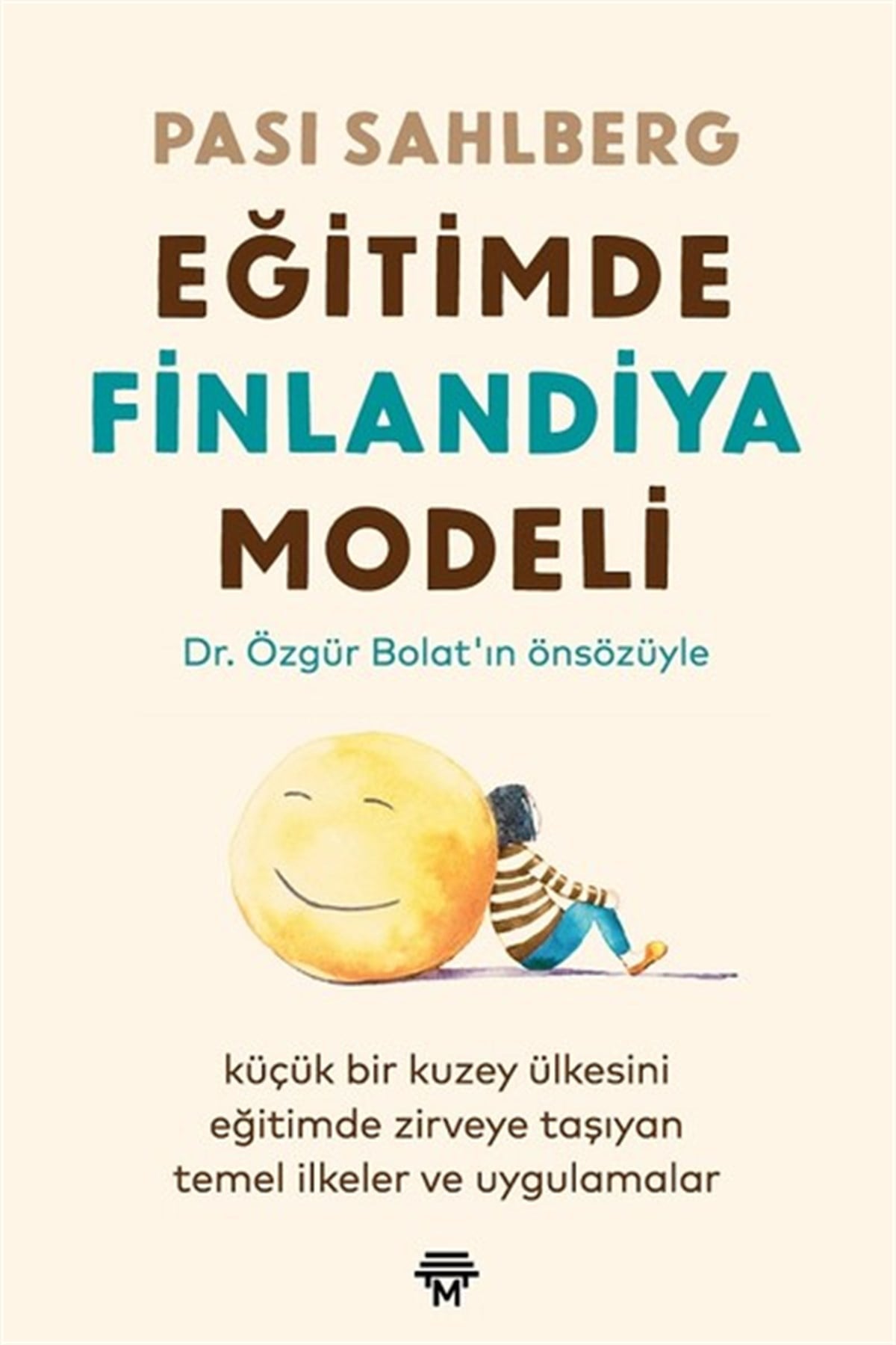 Pasi SahlbergEğitimEğitimde Finlandiya Modeli