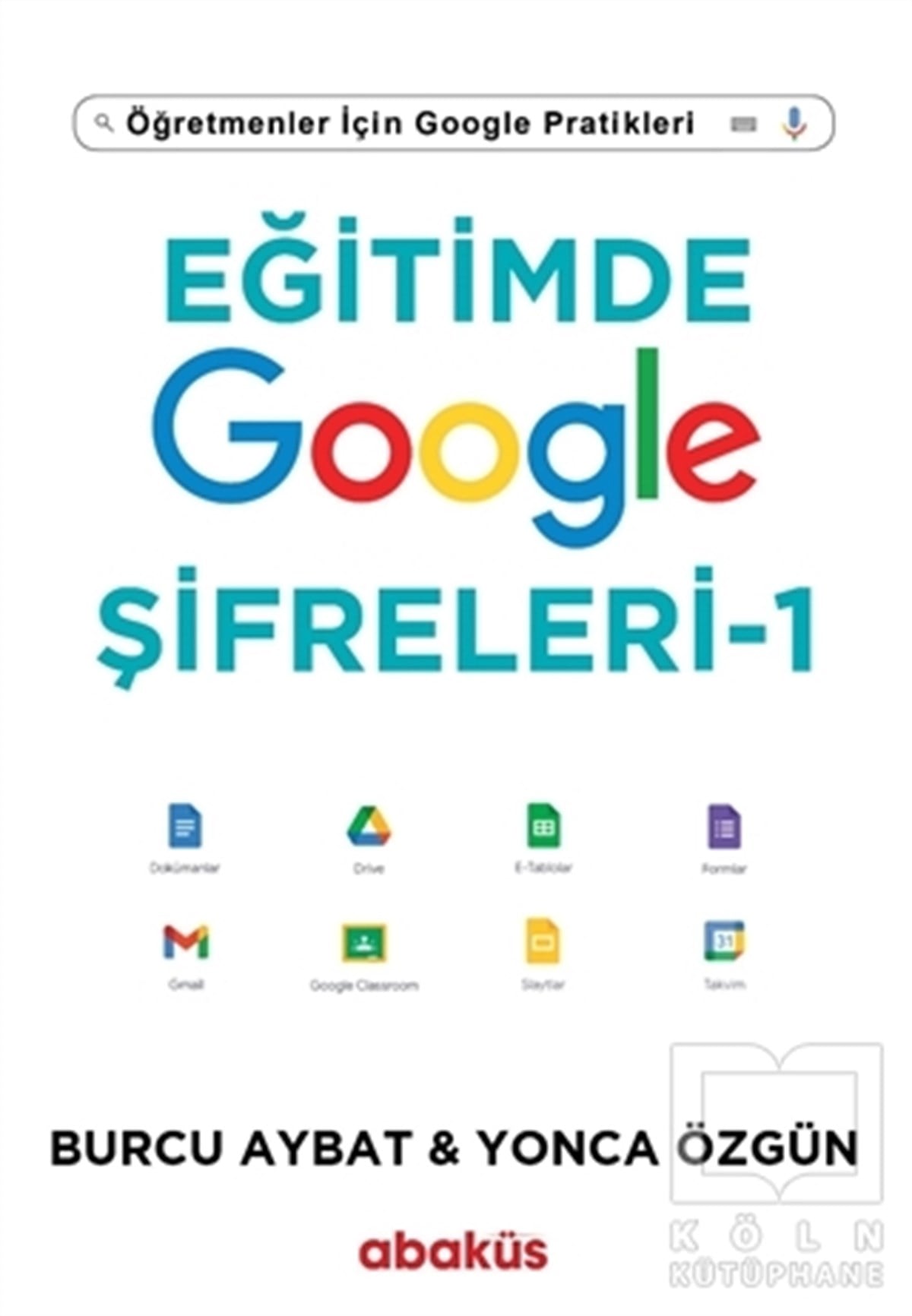 Burcu AybatBaşvuru KitaplarıEğitimde Google Şifreleri - 1