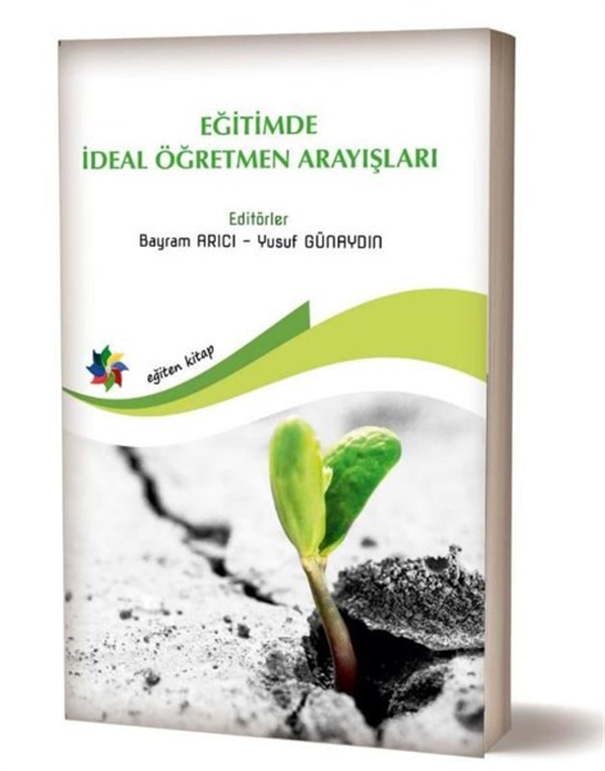 KolektifEğitimEğitimde İdeal Öğretmen Arayışları