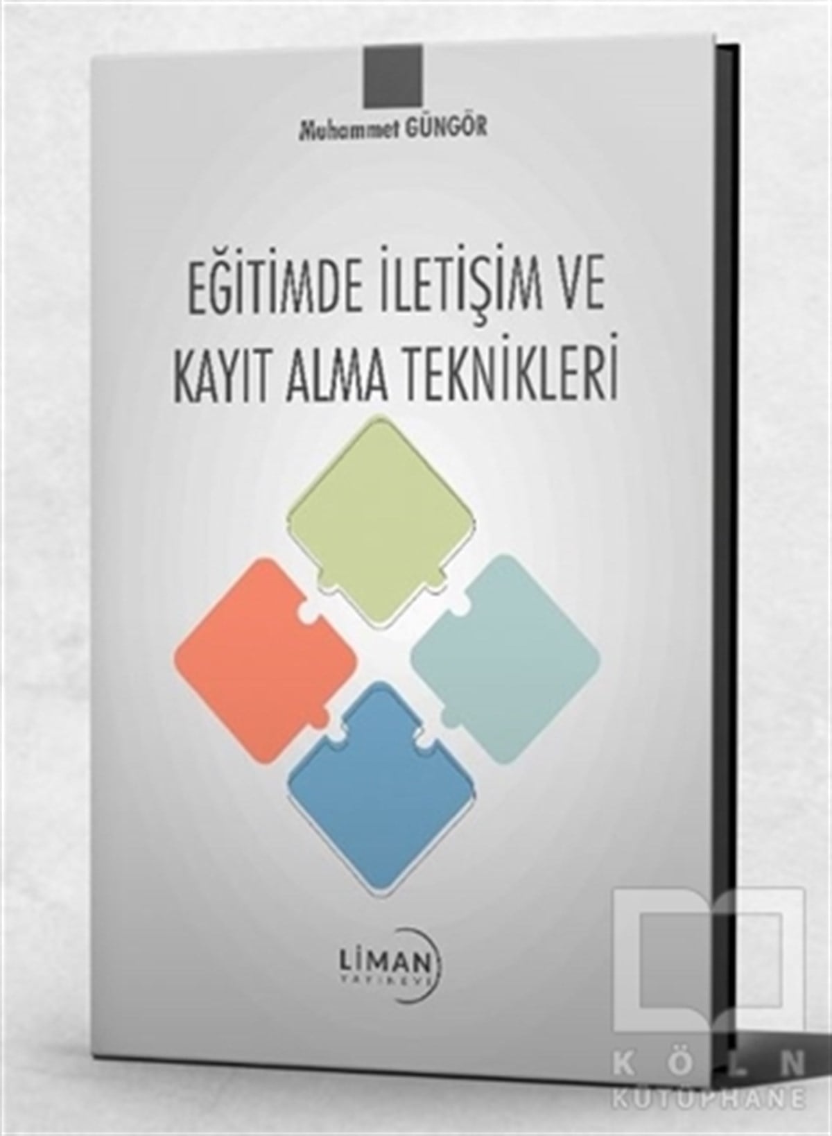 Muhammet GüngörAraştırma-İnceleme-ReferansEğitimde İletişim ve Kayıt Alma Teknikleri