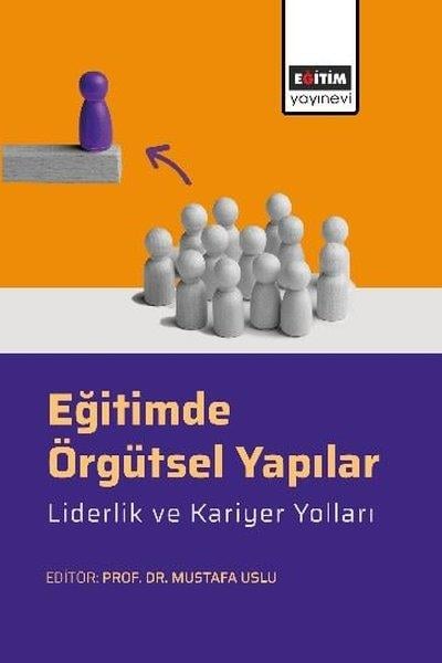 Münevver ÇetinDigerEğitimde Örgütsel Yapılar-Liderlik ve Kariyer Yolları