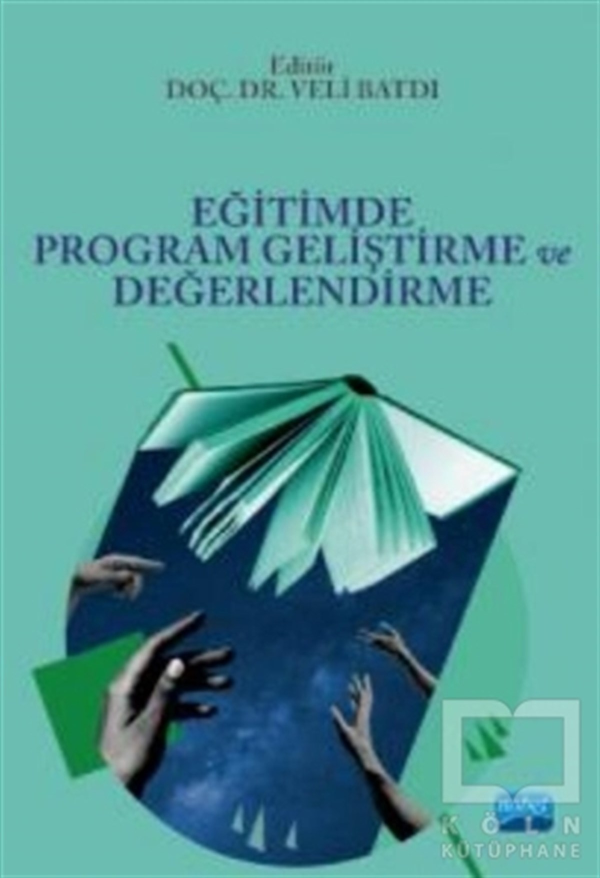 Veli BatdıDiğerEğitimde Program Geliştirme ve Değerlendirme