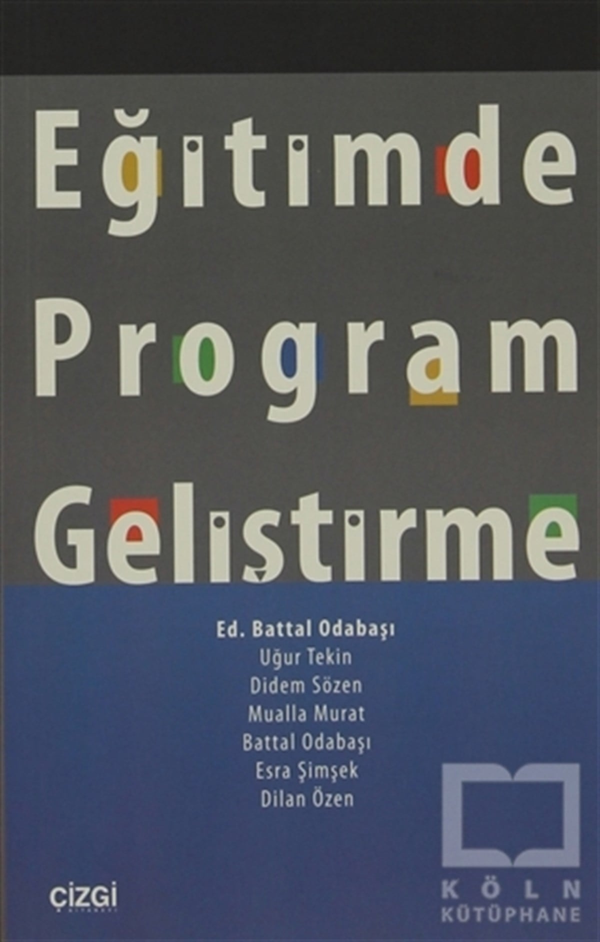 Uğur TekinGenel KonularEğitimde Program Geliştirme