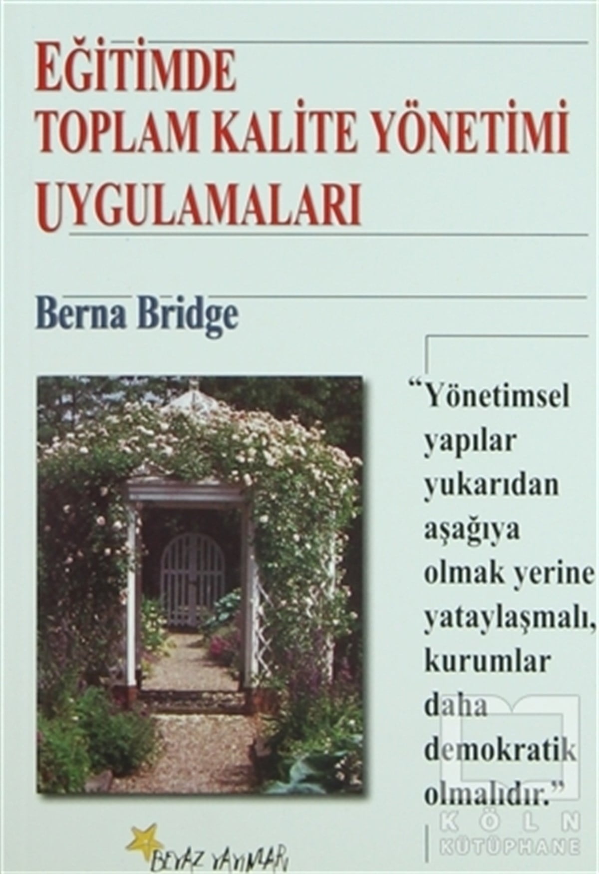 Berna BridgeDiğerEğitimde Toplam Kalite Yönetimi Uygulamaları