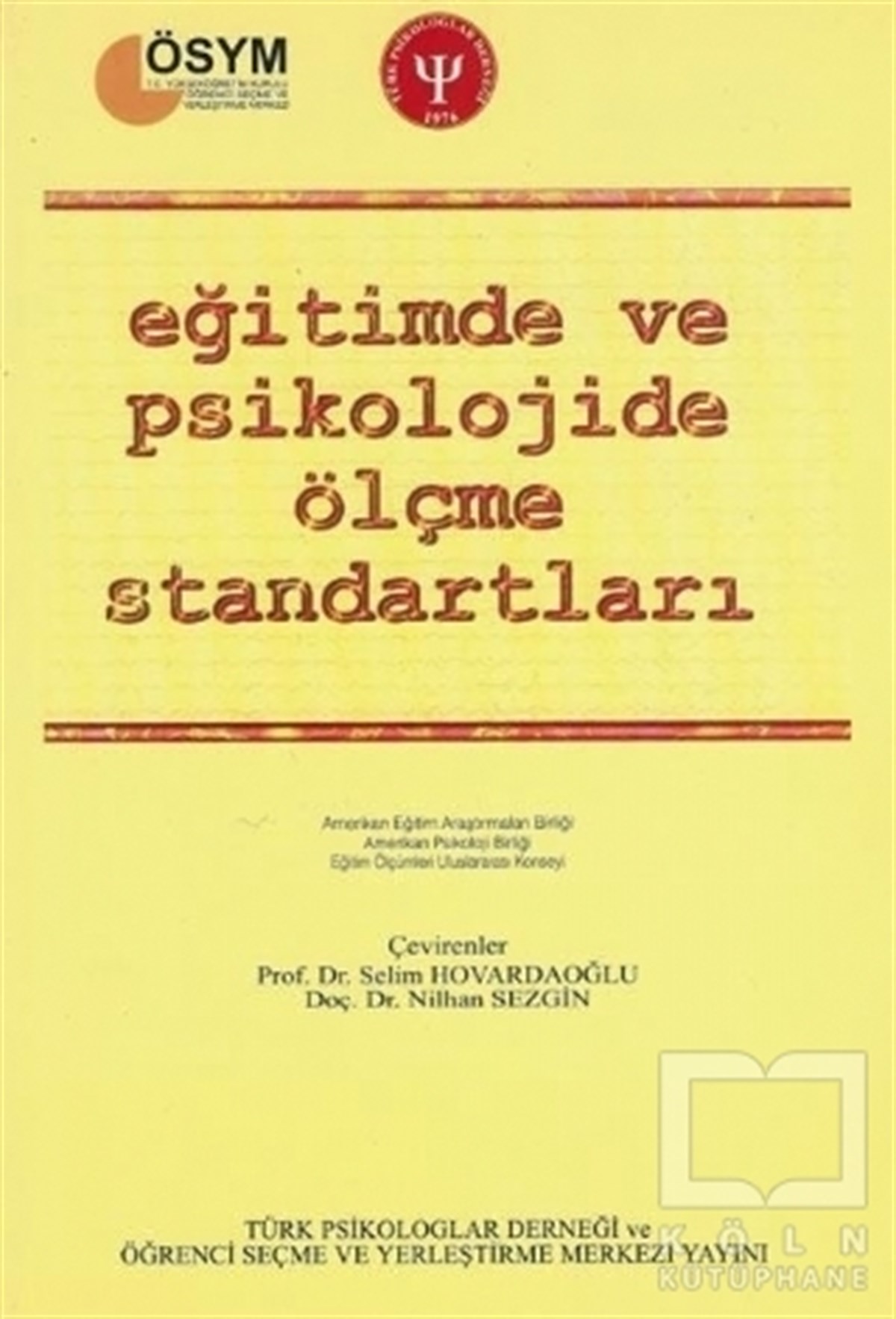 KollektifBaşvuru KitaplarıEğitimde ve Psikolojide Ölçme Standartları