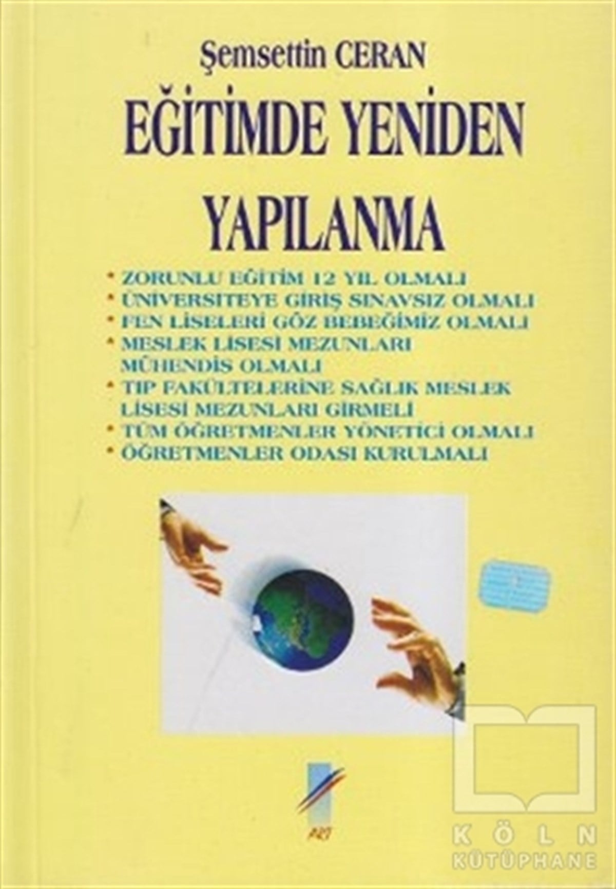 Şemsettin CeranDiğerEğitimde Yeniden Yapılanma