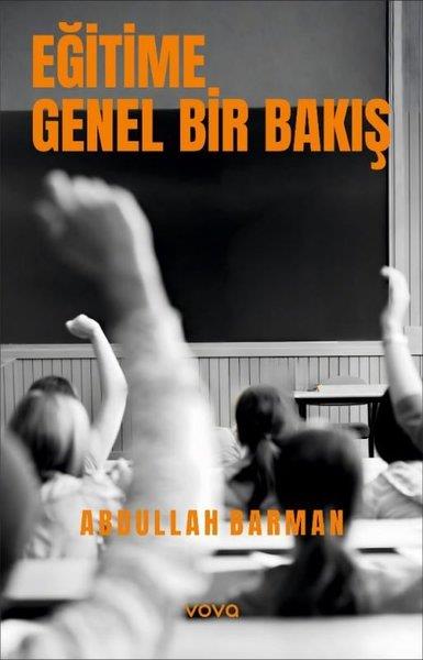Abdullah BarmanDigerEğitime Genel Bir Bakış