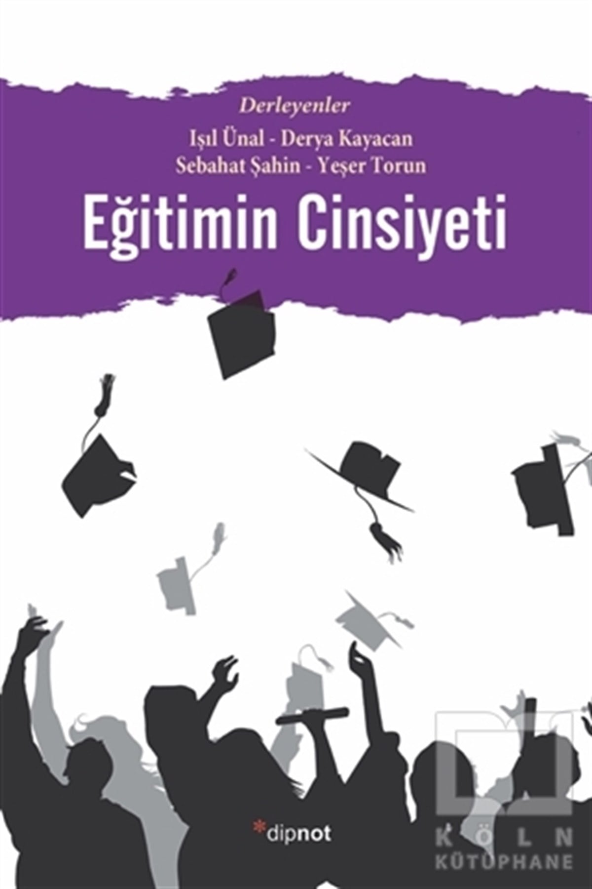 L. Işıl ÜnalKadın - Erkek İlişkileri KitaplarıEğitimin Cinsiyeti