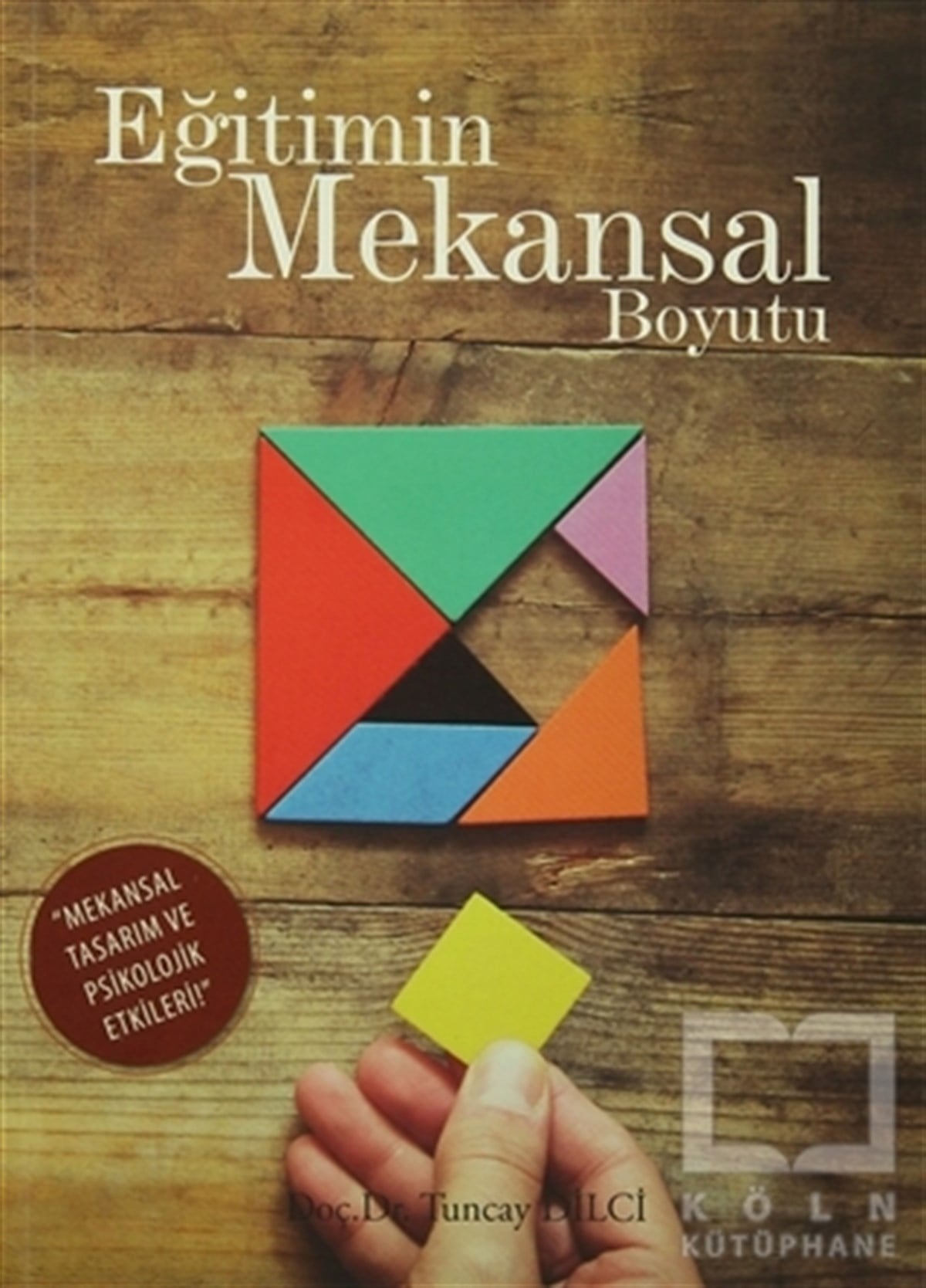 Tuncay DilciKişisel GelişimEğitimin Mekansal Boyutu