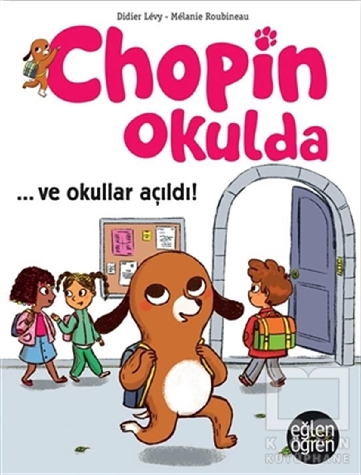 Didier LevyÇocuk Hikaye KitaplarıEğlen Öğren Chopin Okulda - Ve Okullar Açıldı!