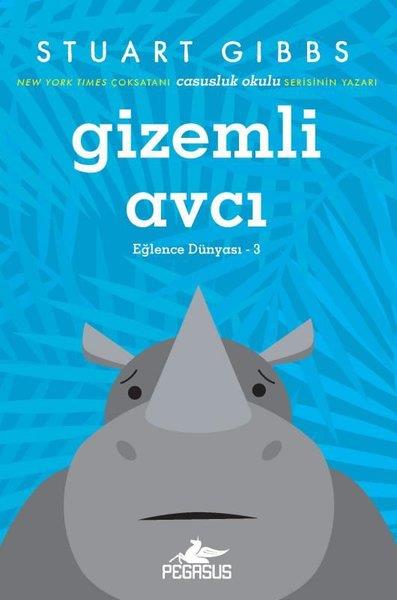 Stuart GibbsÇocuk Gençlik RomanlarıEğlence Dünyası 3 - Gizemli Avcı