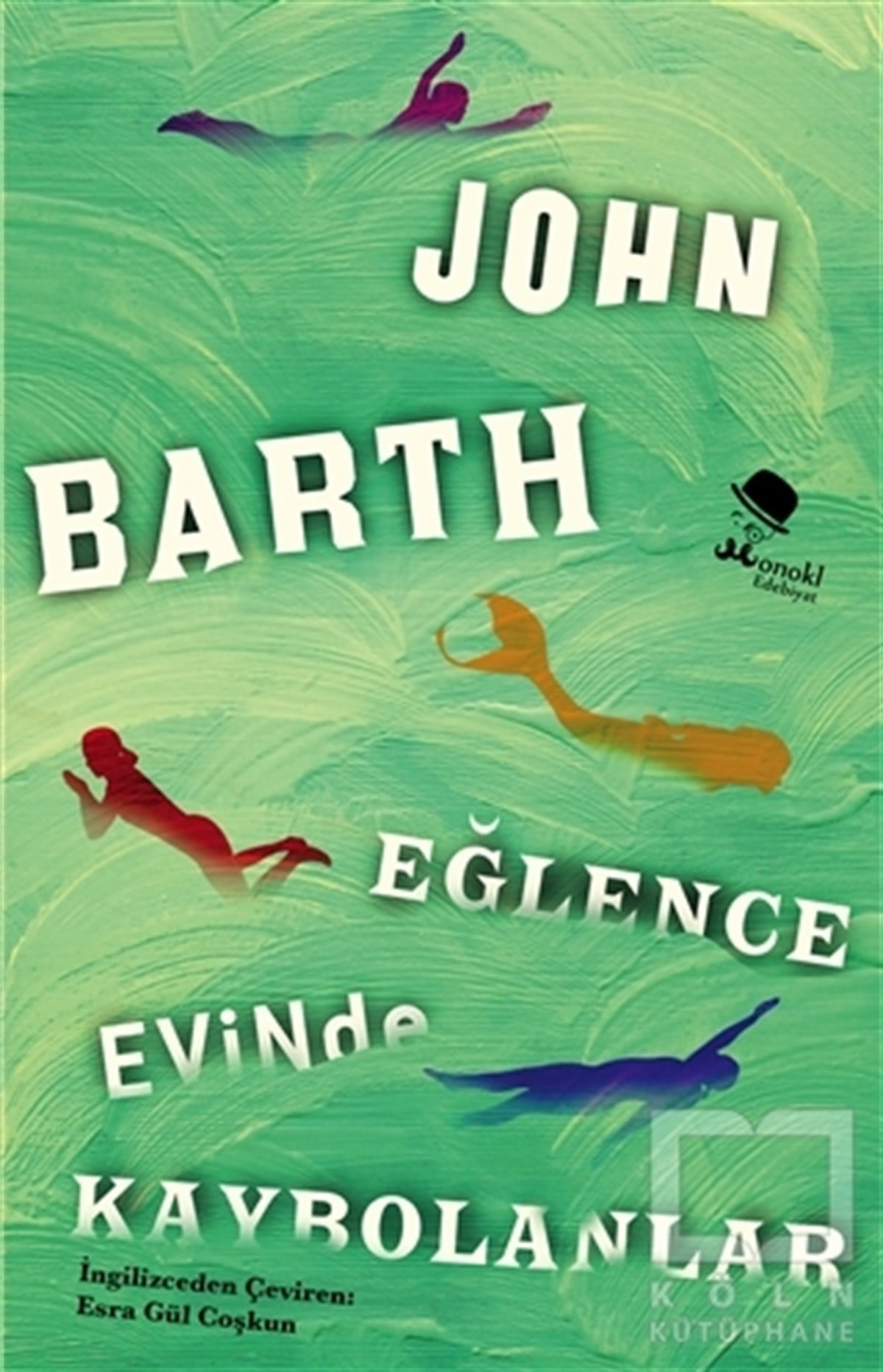 John BarthRomanEğlence Evinde Kaybolanlar