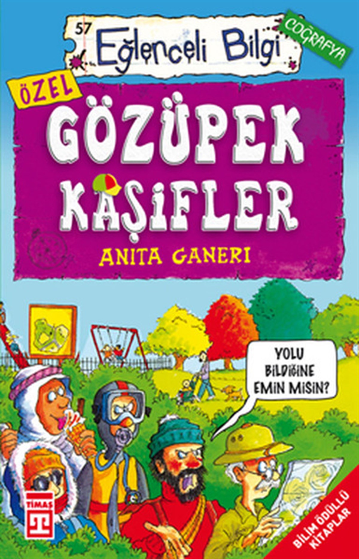 Anita GaneriEtkinlik KitaplarıEğlenceli Bilgi (Coğrafya) - Gözüpek Kaşifler